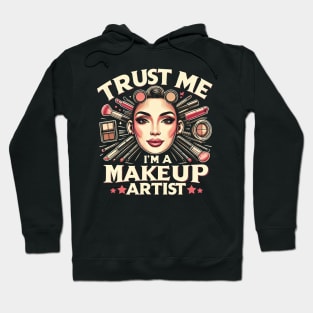 Makeup Artist Cosmetologist Beautician Make Up Woman Hoodie